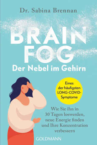 Dr. Sabina Brennan: Brain Fog – der Nebel im Gehirn