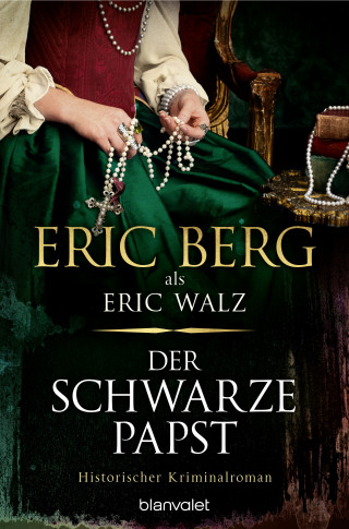 Eric Berg, Eric Walz: Der schwarze Papst