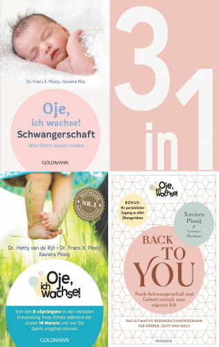 Hetty van de Rijt, Frans X. Plooij, Xaviera Plooij, Laurens Mischner: Oje, ich wachse!: Schwangerschaft / 8 Sprünge / Back to you (3in1 Bundle)