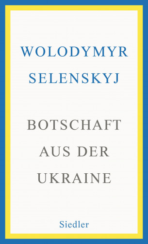 Wolodymyr Selenskyj: Botschaft aus der Ukraine
