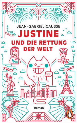 Jean-Gabriel Causse: Justine und die Rettung der Welt