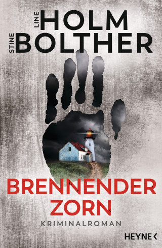 Line Holm, Stine Bolther: Brennender Zorn