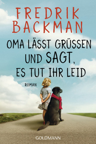 Fredrik Backman: Oma lässt grüßen und sagt, es tut ihr leid