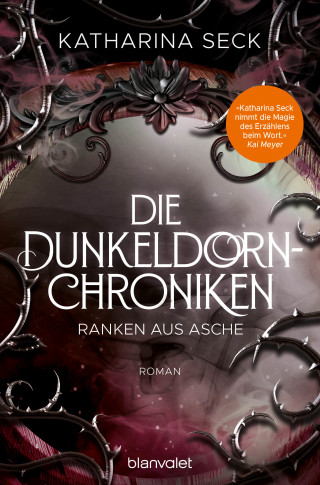 Katharina Seck: Die Dunkeldorn-Chroniken - Ranken aus Asche