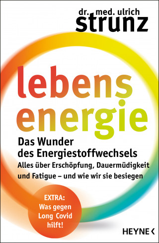 Dr. med. Ulrich Strunz: Lebensenergie