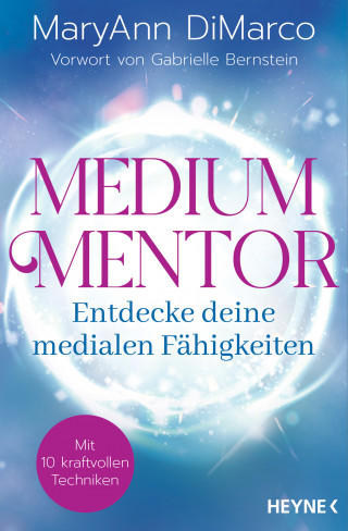 MaryAnn DiMarco: Medium Mentor – Entdecke deine medialen Fähigkeiten