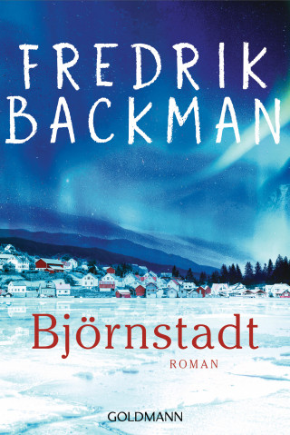 Fredrik Backman: Björnstadt
