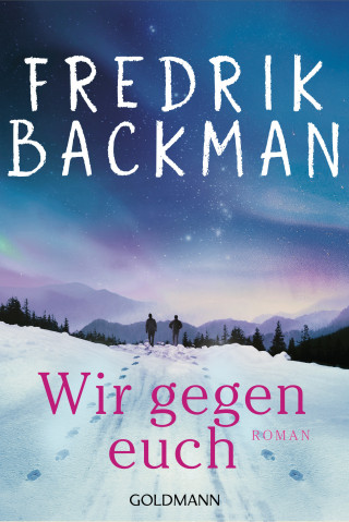 Fredrik Backman: Wir gegen euch