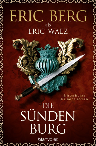 Eric Berg, Eric Walz: Die Sündenburg