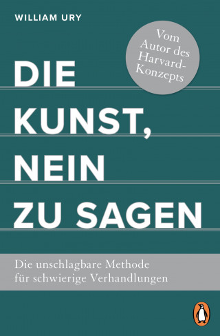 William Ury: Die Kunst, Nein zu sagen