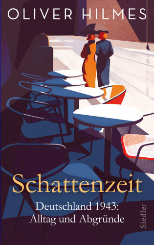 Oliver Hilmes: Schattenzeit