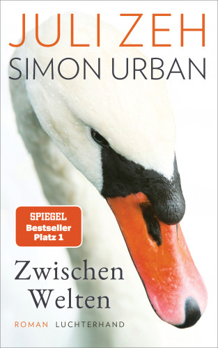 Juli Zeh, Simon Urban: Zwischen Welten