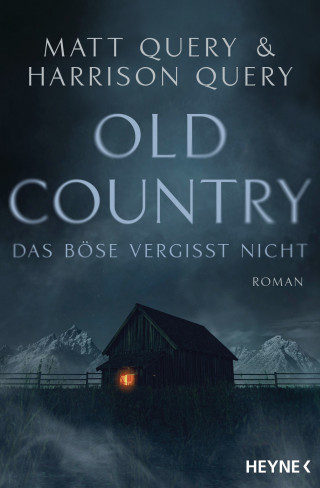 Matt Query, Harrison Query: Old Country – Das Böse vergisst nicht