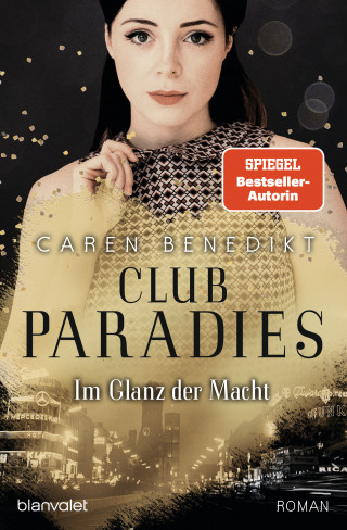 Caren Benedikt: Club Paradies - Im Glanz der Macht
