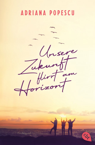 Adriana Popescu: Unsere Zukunft flirrt am Horizont