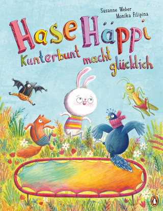 Susanne Weber: Hase Häppi – Kunterbunt macht glücklich