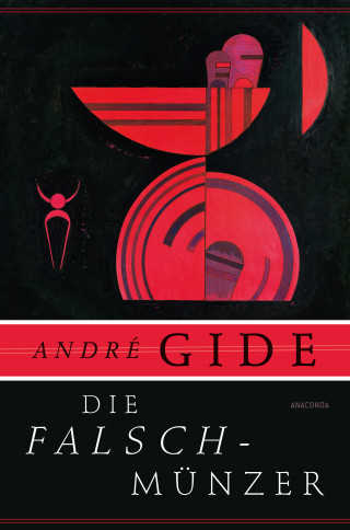 André Gide: Die Falschmünzer. Roman
