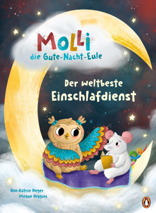 Ann-Katrin Heger: Molli, die Gute-Nacht-Eule - Der weltbeste Einschlafdienst