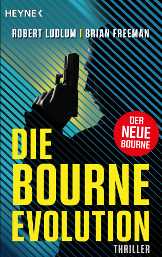 Robert Ludlum, Brian Freeman: Die Bourne Evolution