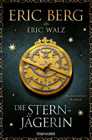 Eric Berg, Eric Walz: Die Sternjägerin
