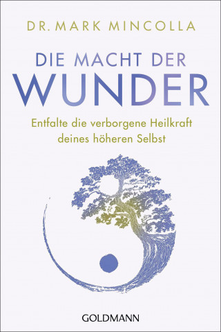 Dr. Mark Mincolla: Die Macht der Wunder