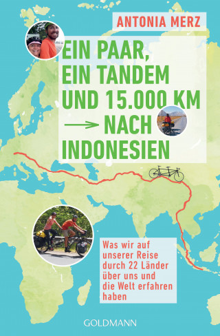 Antonia Merz: Ein Paar, ein Tandem und 15.000 km nach Indonesien