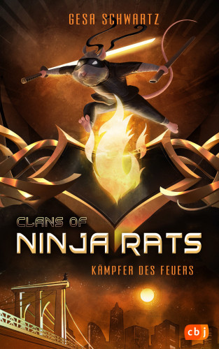 Gesa Schwartz: Clans of Ninja Rats – Kämpfer des Feuers