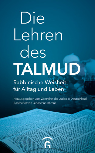 Jehoschua Ahrens: Die Lehren des Talmud