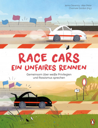 Jenny Devenny: Race Cars – Ein unfaires Rennen - Gemeinsam über weiße Privilegien und Rassismus sprechen
