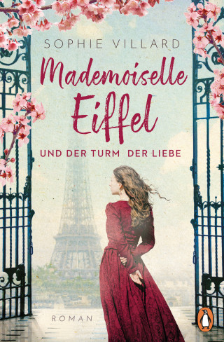 Sophie Villard: Mademoiselle Eiffel und der Turm der Liebe