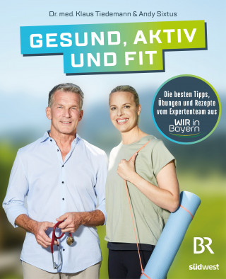 Klaus Tiedemann, Andrea Sixtus: Gesund, aktiv und fit