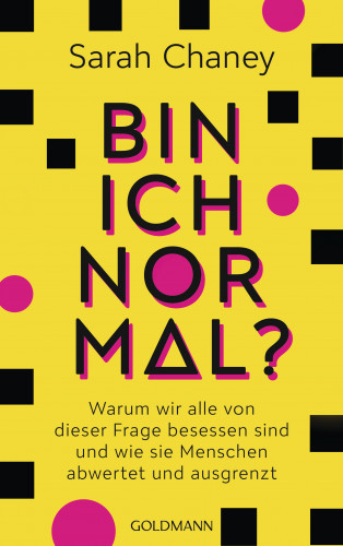 Sarah Chaney: Bin ich normal?