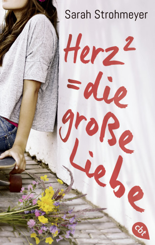 Sarah Strohmeyer: Herz² = die große Liebe