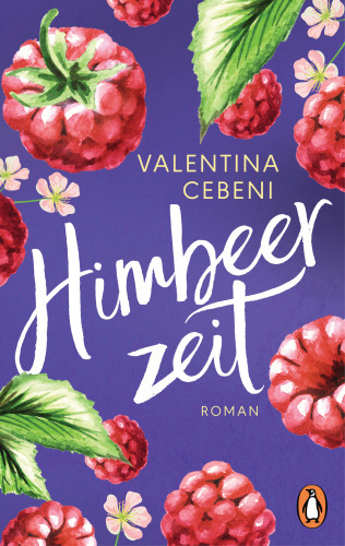 Valentina Cebeni: Himbeerzeit