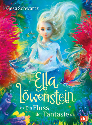 Gesa Schwartz: Ella Löwenstein - Ein Fluss der Fantasie