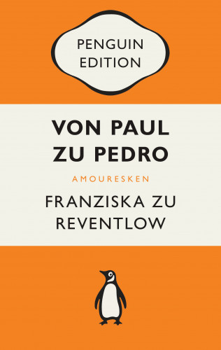 Franziska zu Reventlow: Von Paul zu Pedro