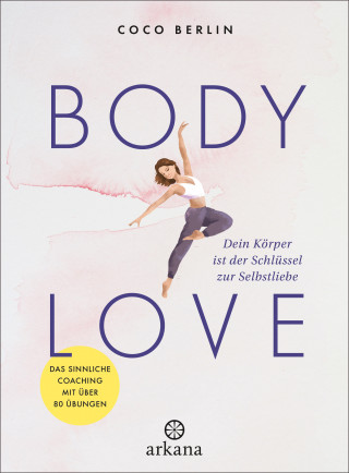 Coco Berlin: Body Love