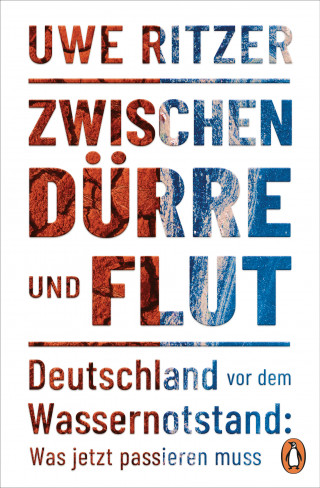 Uwe Ritzer: Zwischen Dürre und Flut