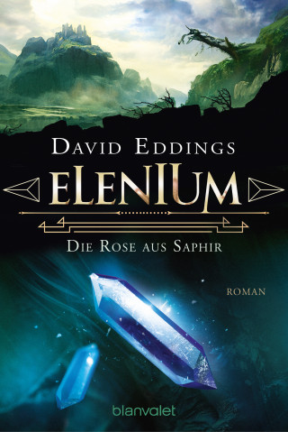 David Eddings: Elenium - Die Rose aus Saphir