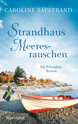 Caroline Säfstrand: Strandhaus Meeresrauschen