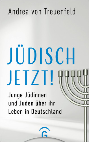 Andrea von Treuenfeld: Jüdisch jetzt!