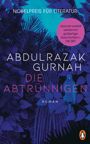 Abdulrazak Gurnah: Die Abtrünnigen