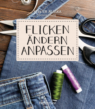 Atelier Alaska, Jessica Phung: Flicken, ändern, anpassen