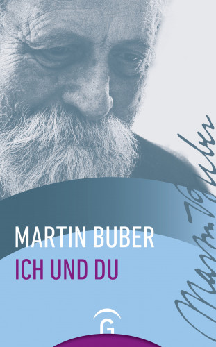 Martin Buber: Ich und Du