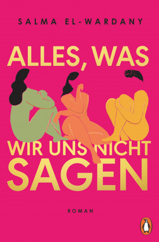 Salma El-Wardany: Alles, was wir uns nicht sagen