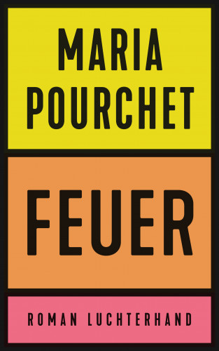 Maria Pourchet: Feuer