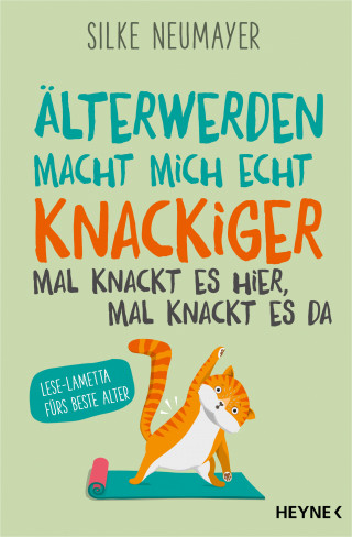 Silke Neumayer: Älter werden macht mich echt knackiger – mal knackt es hier, mal knackt es da