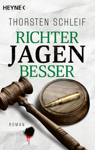Thorsten Schleif: Richter jagen besser