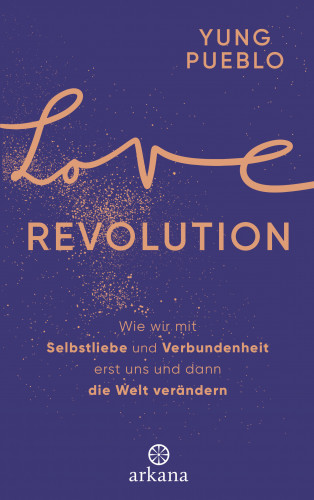 Yung Pueblo: Love Revolution