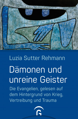 Luzia Sutter Rehmann: Dämonen und unreine Geister